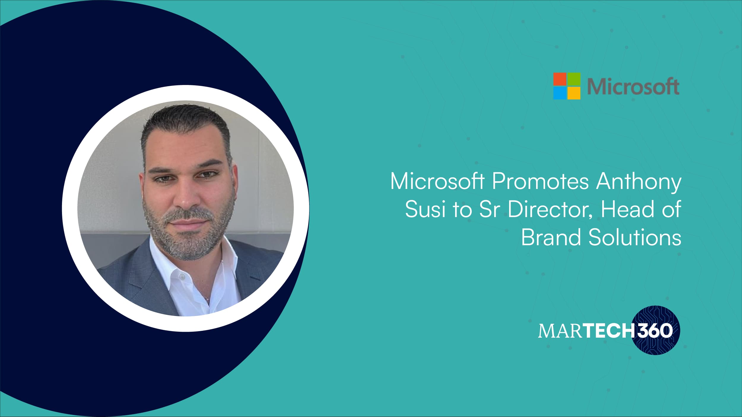 Microsoft Promotes Anthony Susi to Sr Director, Head of Brand Solutions