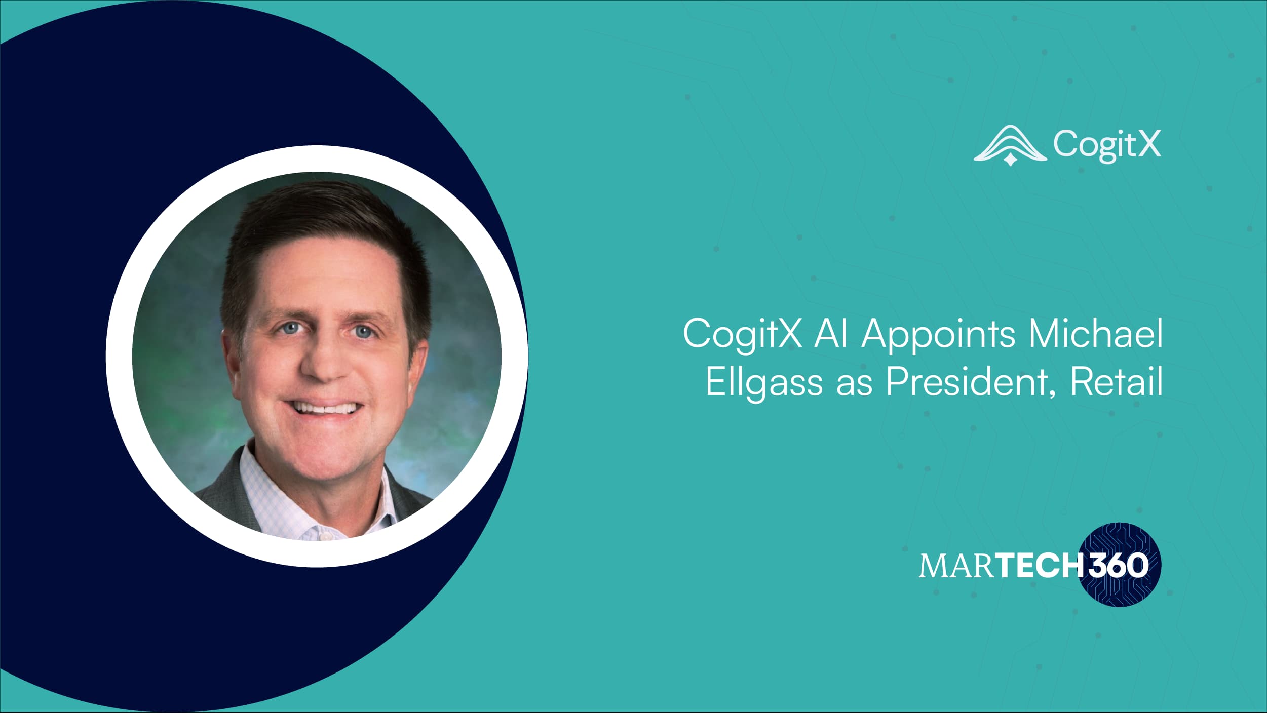 CogitX AI Appoints Michael Ellgass as President, Retail