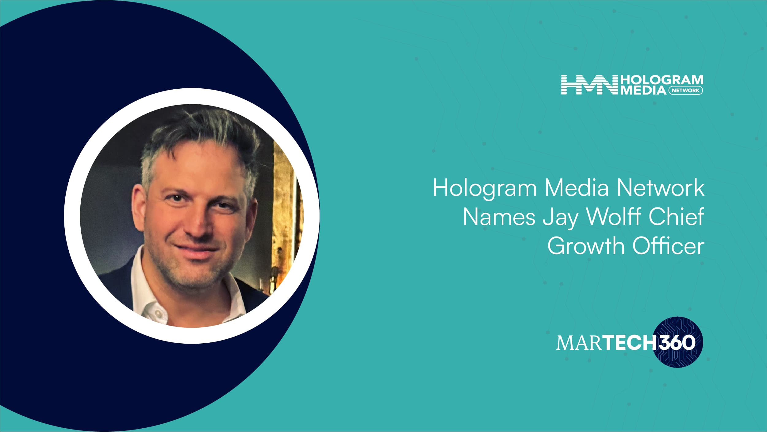 Hologram Media Network Names Jay Wolff Chief Growth Officer