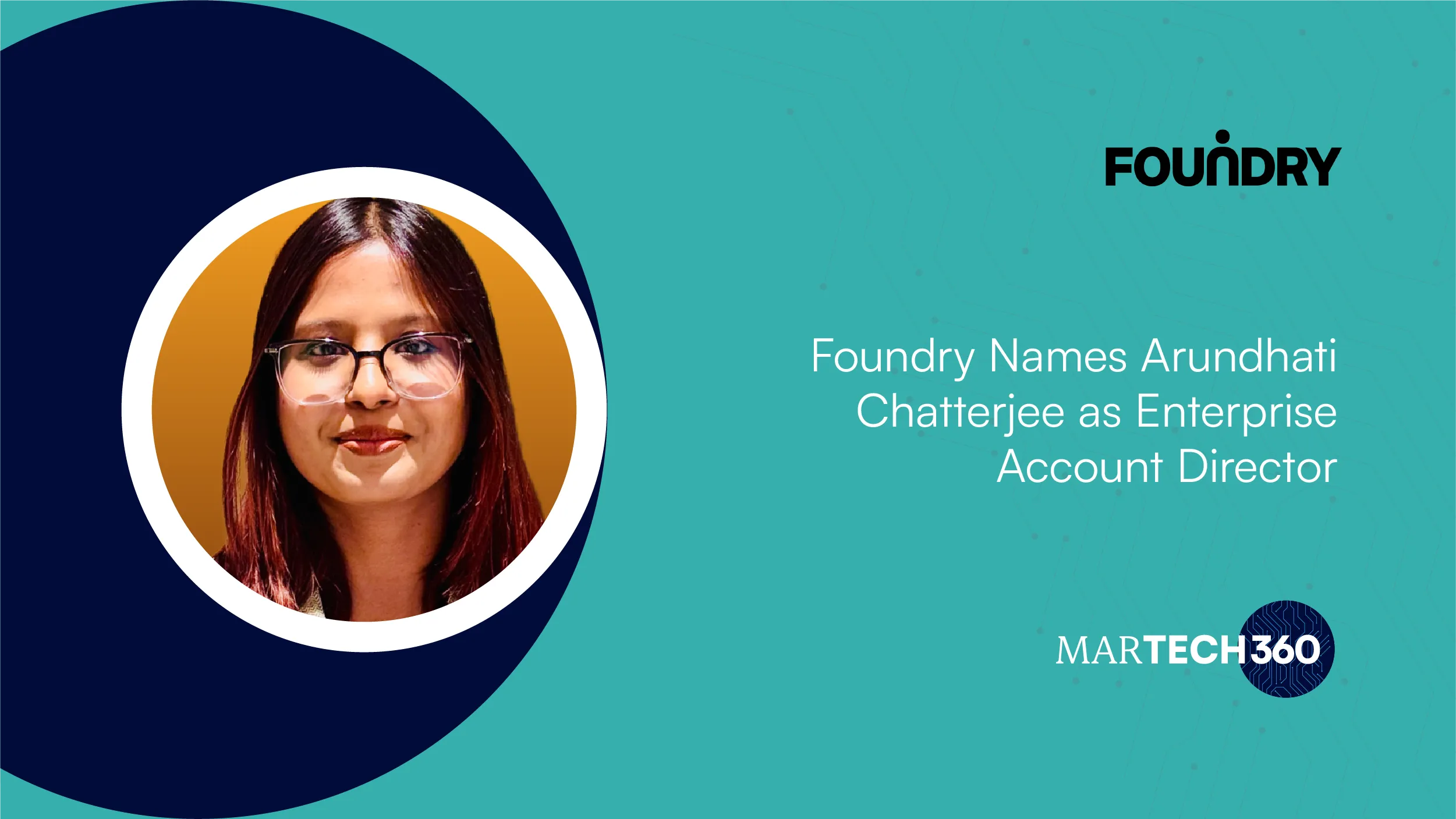 Foundry Names Arundhati Chatterjee as Enterprise Account Director