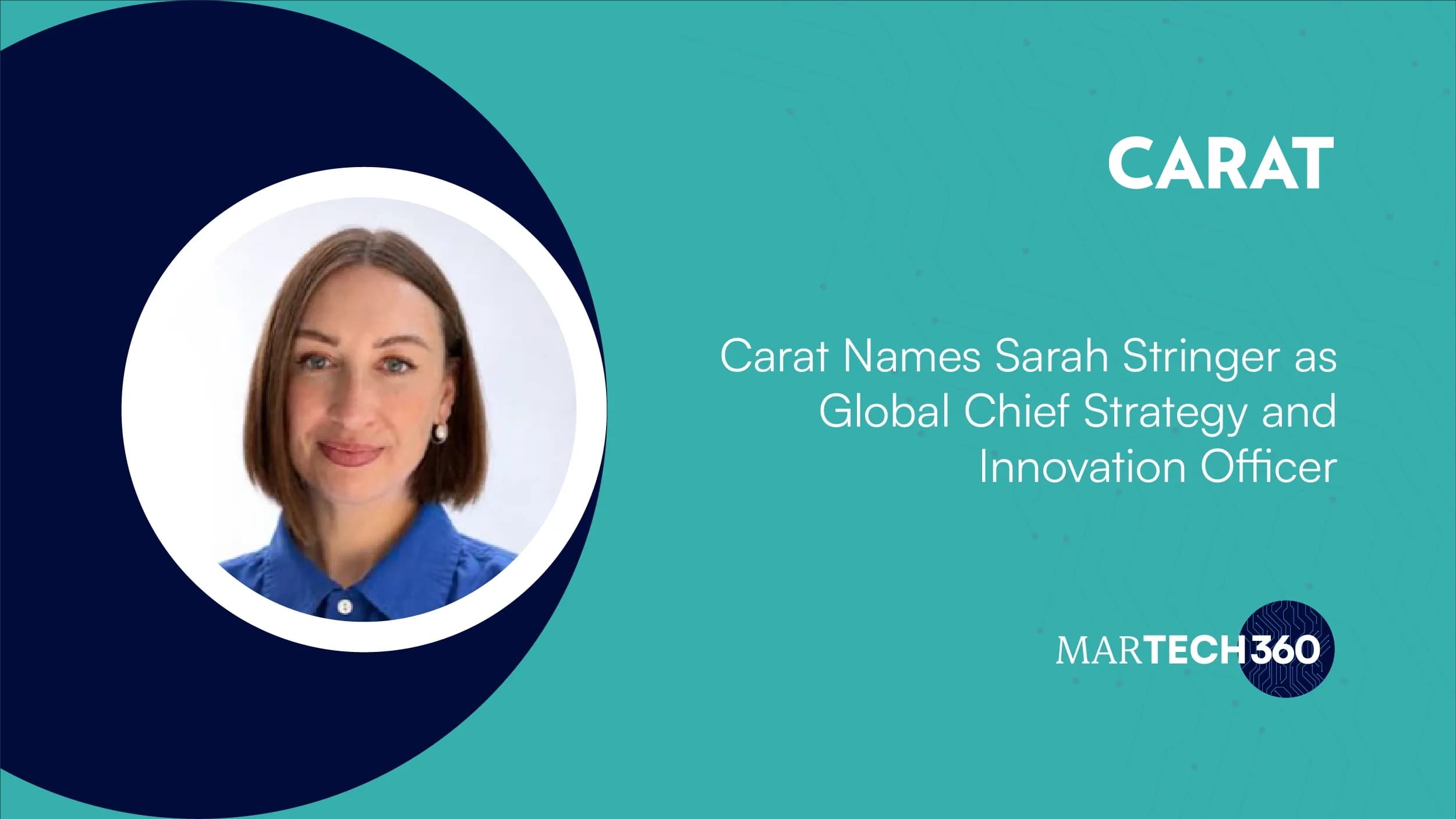 Carat Names Sarah Stringer as Global Chief Strategy and Innovation Officer