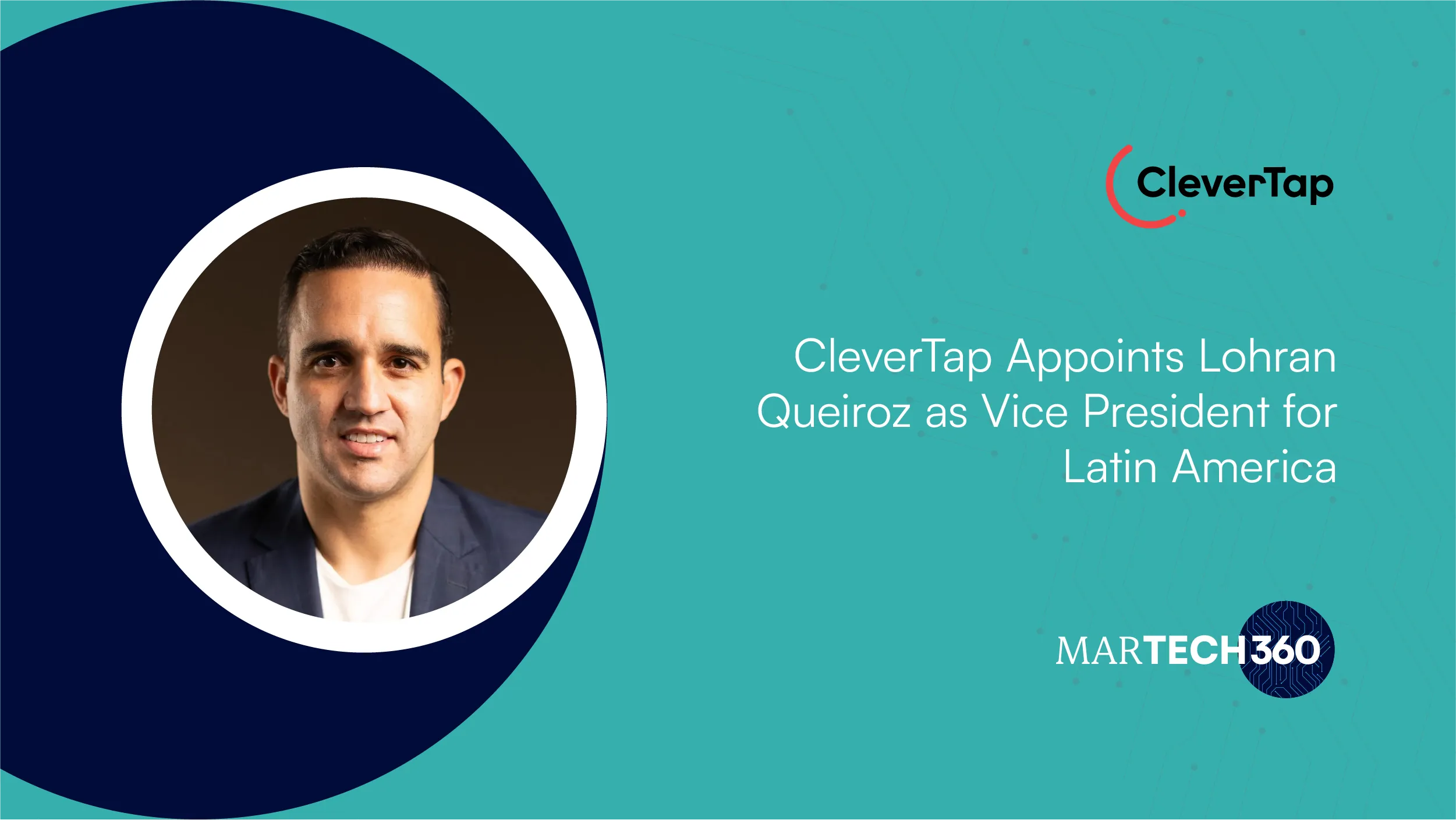 CleverTap Appoints Lohran Queiroz as Vice President for Latin America