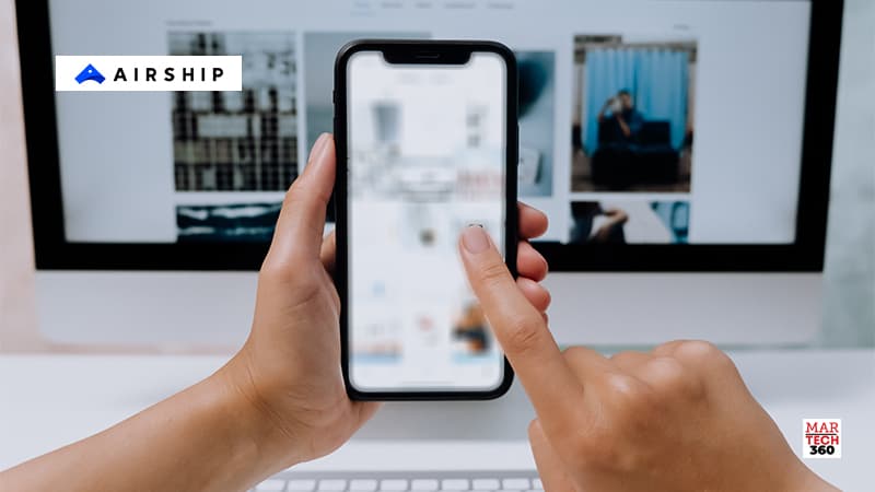 Brands Find the Airship Mobile App Experience Platform Speeds Time to Market, Time to Compliance and Time to Greater Mutual Value