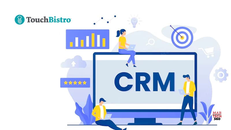 TouchBistro Launches Marketing and CRM Platform to Help Restaurants Drive Repeat Business