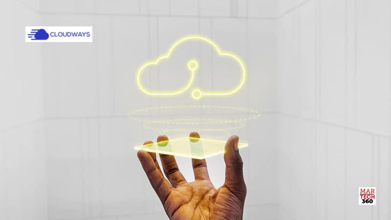 Cloudways Demonstrates Growth Ambitions with Customer Momentum, New Features, and Key Executive Hires