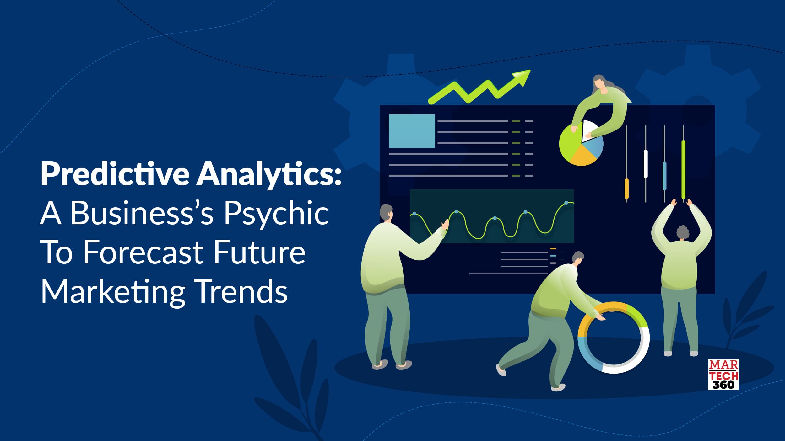 Predictive Analytics: A Business’s Psychic To Forecast Future Marketing Trends