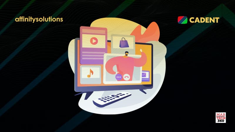 Cadent and Affinity Solutions Partner to Enhance Advanced Media Audience Targeting and Delivery