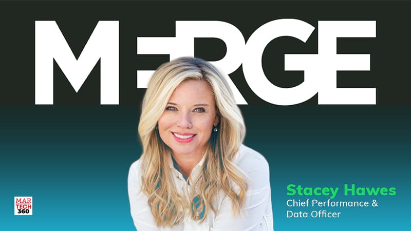 MERGE Taps Stacey Hawes as Chief Performance and Data Officer