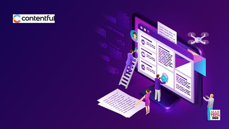 Contentful Launches New Capabilities to Simplify and Accelerate Delivery of Digital Experiences at Scale