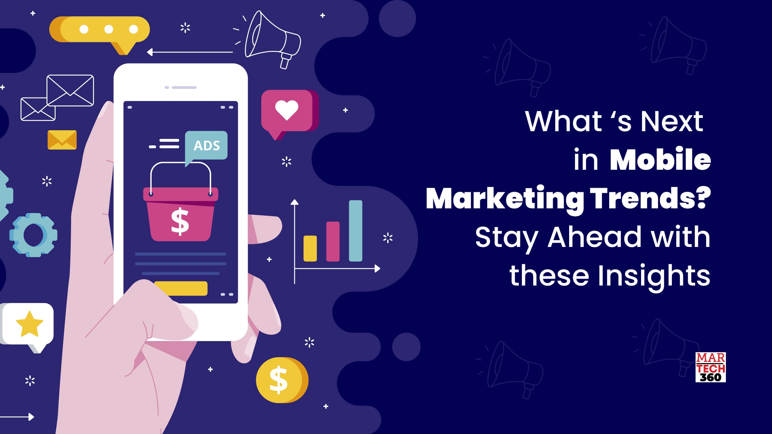 What's Next in Mobile Marketing Trends? - Stay Ahead with these Insights