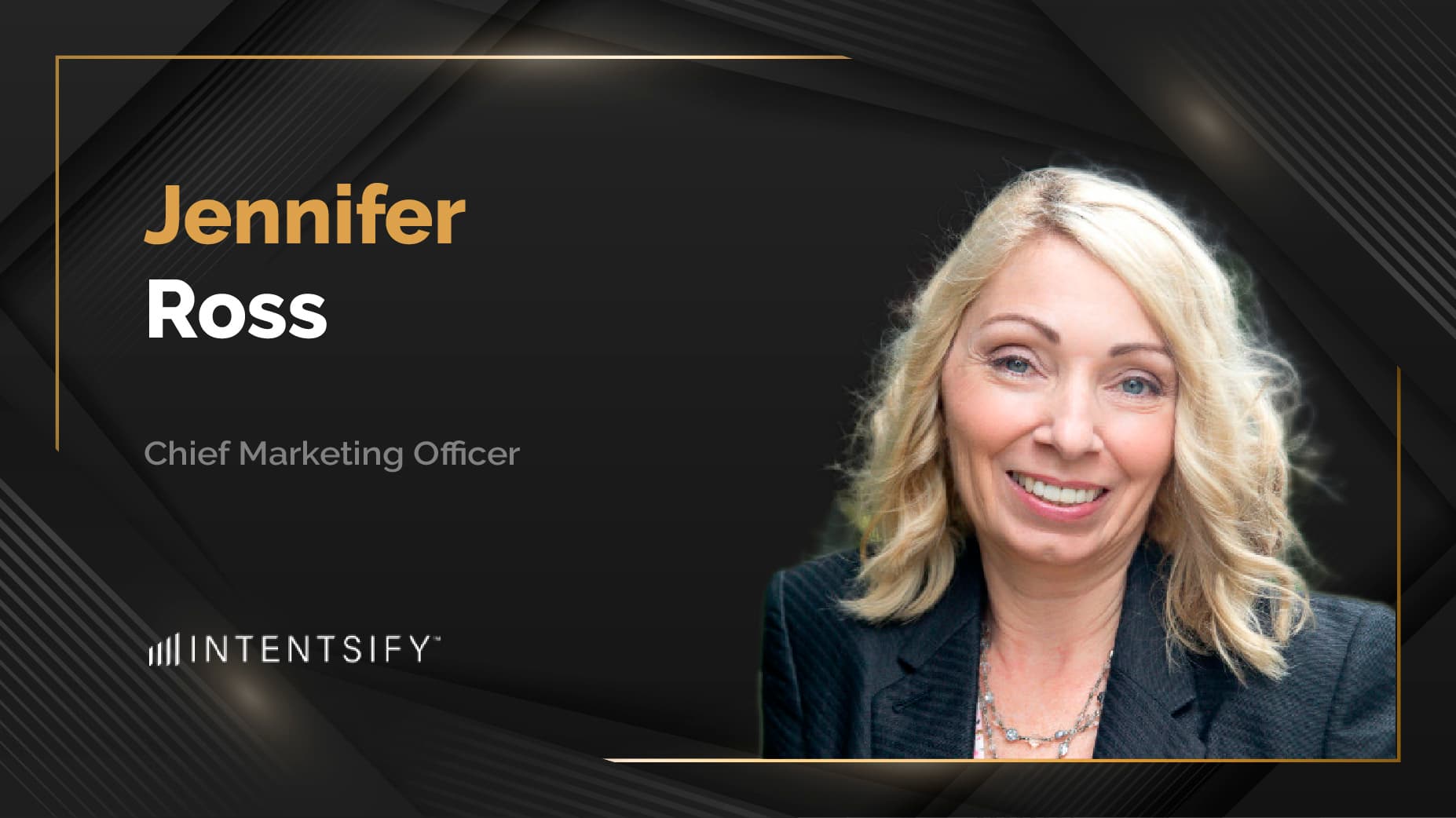 MarTech360 Interview With Jennifer Ross, Chief Marketing Officer at Intentsify