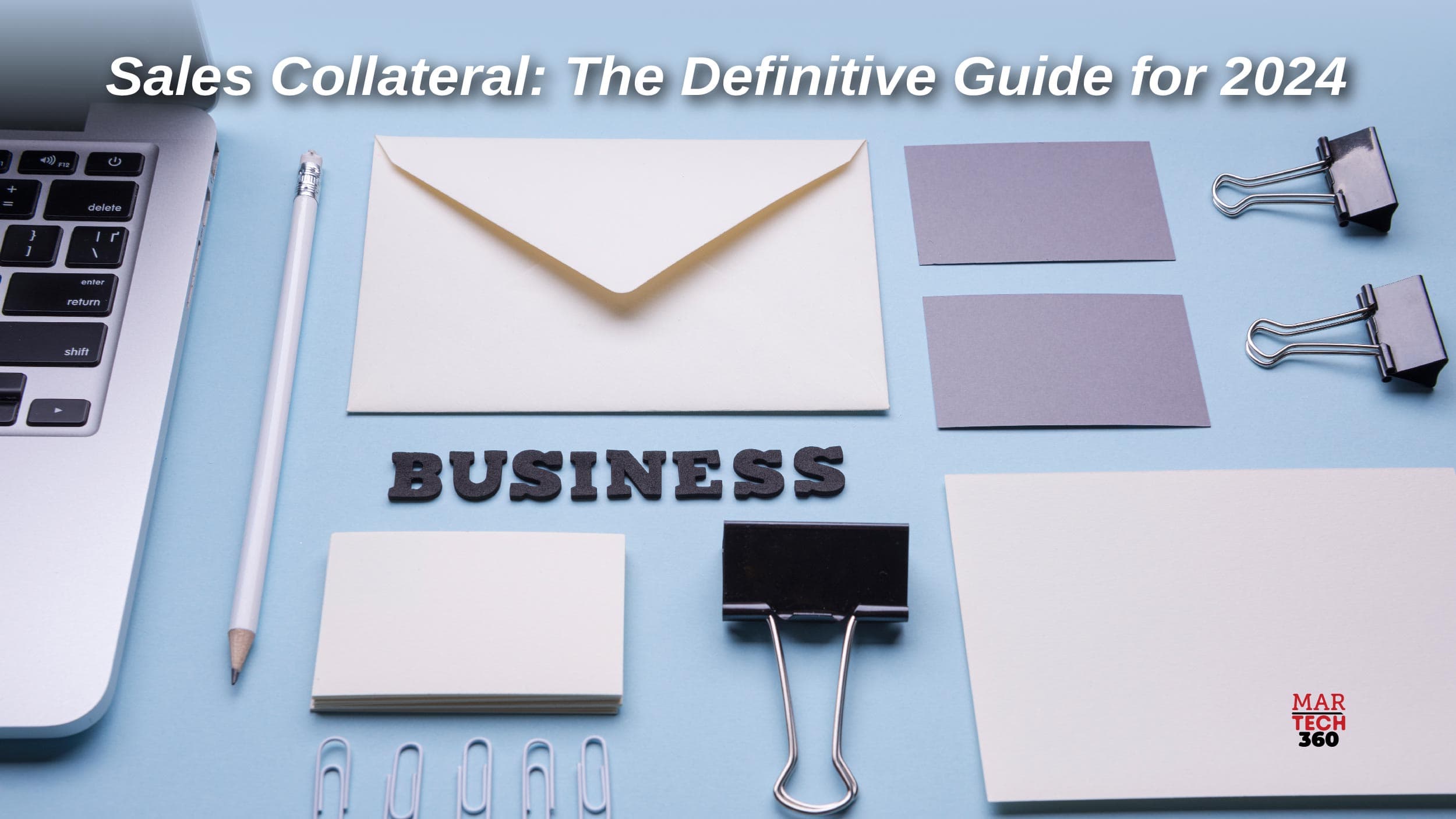 Sales Collateral: The Definitive Guide for 2024