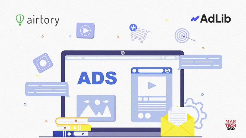 AdLib Media Group and Airtory Partner to Streamline Rich Media and CTV Ad Creation for Agencies and Brands