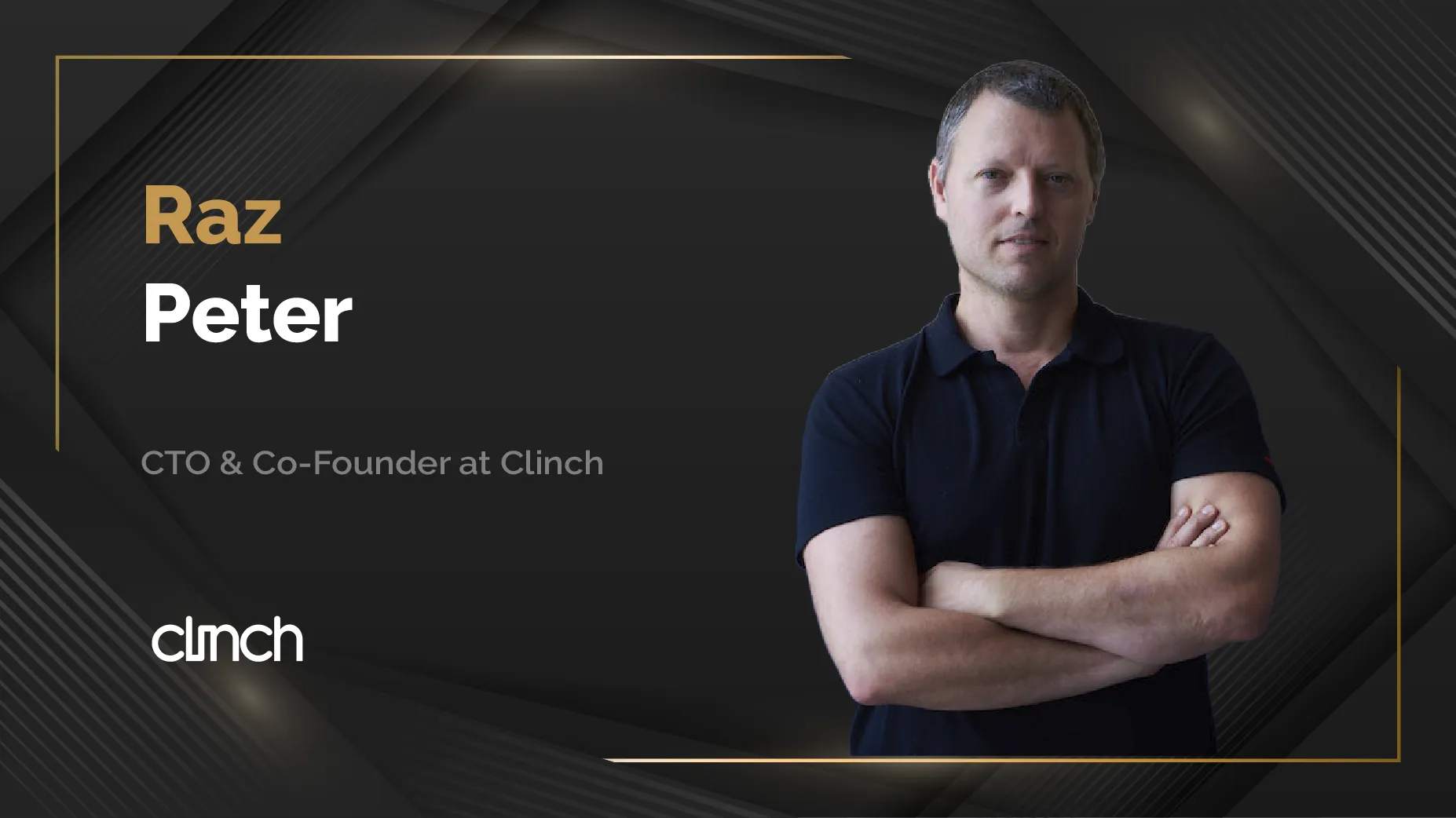 MarTech360 Interview with Raz Peter, CTO & Co-Founder at Clinch