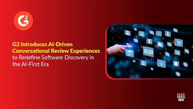G2 Introduces AI-Driven Conversational Review Experiences to Redefine Software Discovery in the AI-First Era