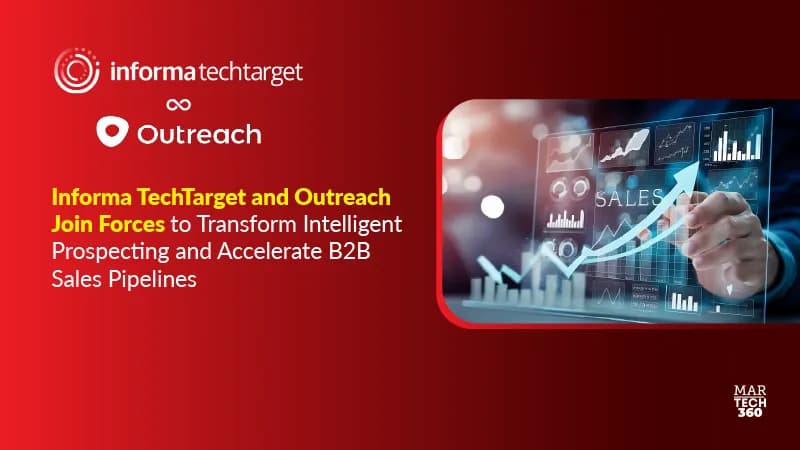 Informa TechTarget and Outreach Join Forces to Transform Intelligent Prospecting and Accelerate B2B Sales Pipelines