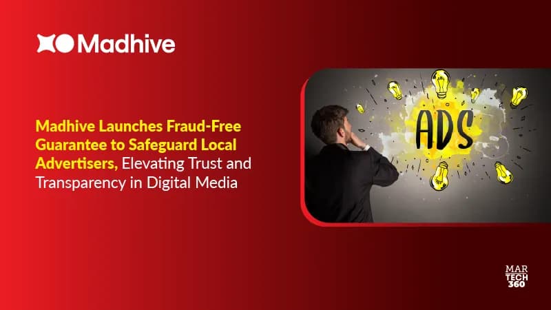 Madhive Launches Fraud-Free Guarantee to Safeguard Local Advertisers, Elevating Trust and Transparency in Digital Media