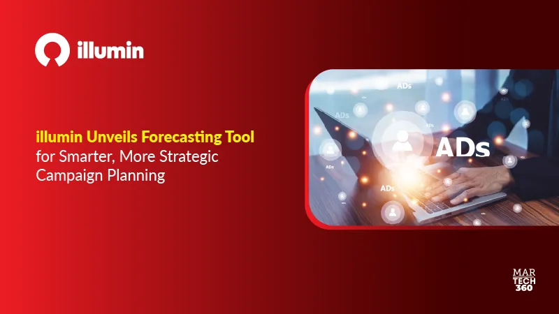 illumin Unveils Forecasting Tool for Smarter, More Strategic Campaign Planning
