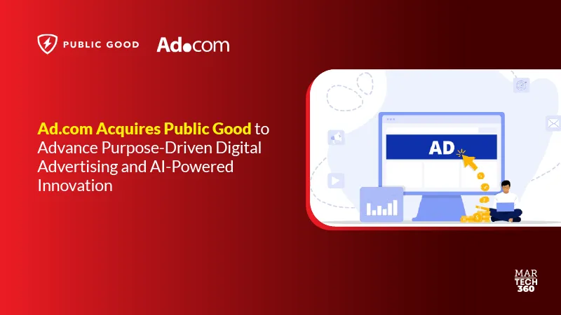 Ad.com Acquires Public Good to Advance Purpose-Driven Digital Advertising and AI-Powered Innovation