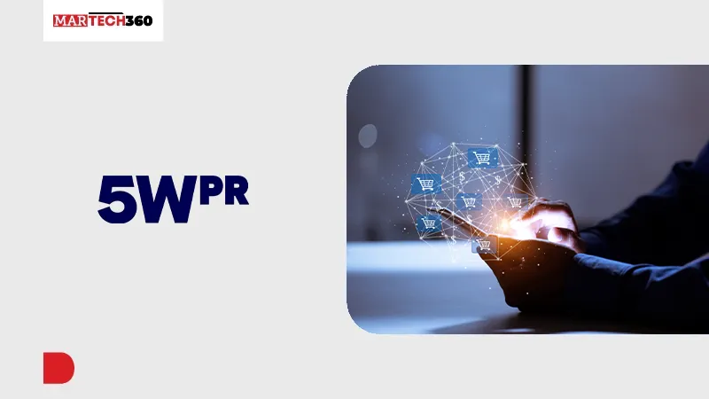 5WPR Unveils New Consumer PR Framework Designed to Align Earned Media With E-Commerce Outcomes