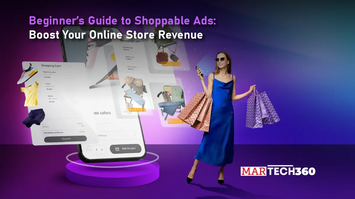 Beginner’s Guide to Shoppable Ads: Boost Your Online Store Revenue