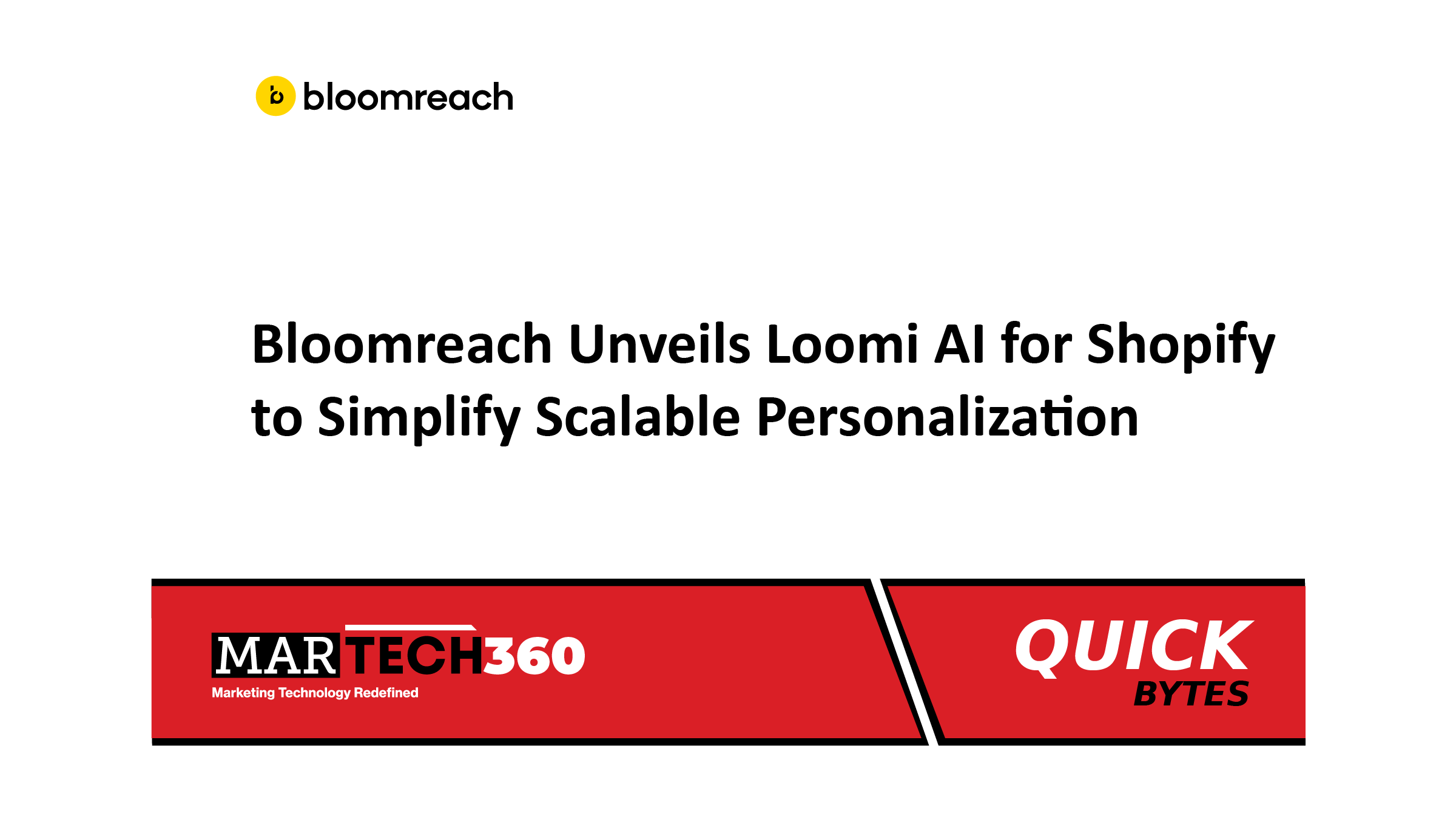 Bloomreach Unveils Loomi AI for Shopify to Simplify Scalable Personalization