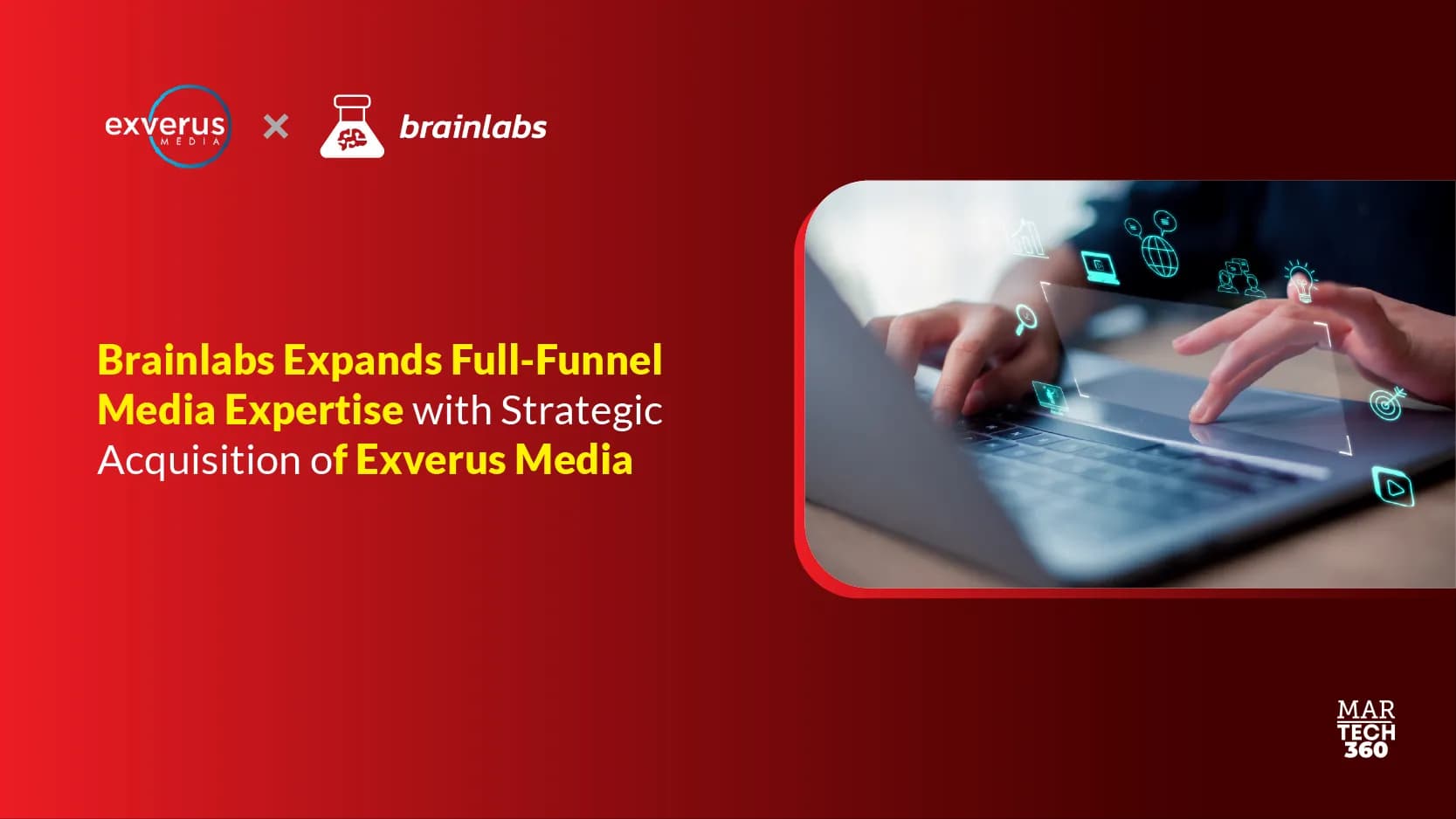 Brainlabs Expands Full-Funnel Media Expertise with Strategic Acquisition of Exverus Media