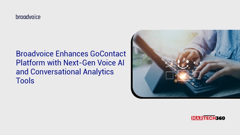 Broadvoice Enhances GoContact Platform with Next-Gen Voice AI and Conversational Analytics Tools