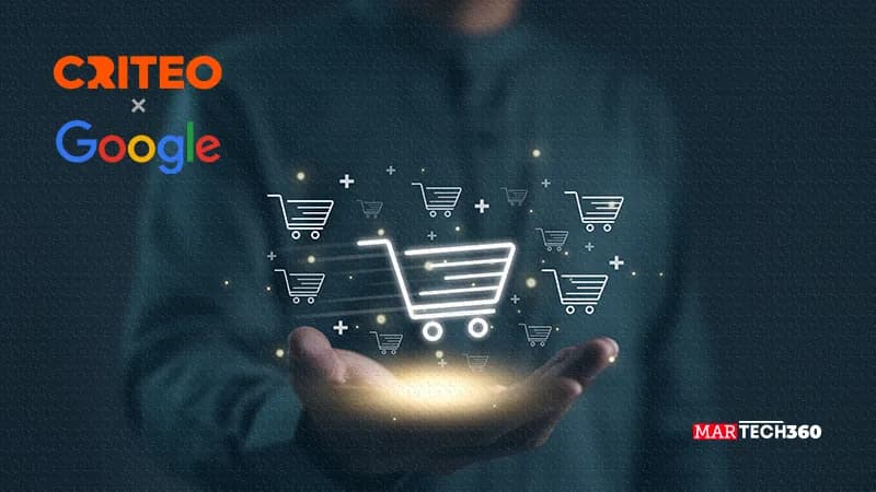 Criteo and Google Announce Onsite Retail Media Integration