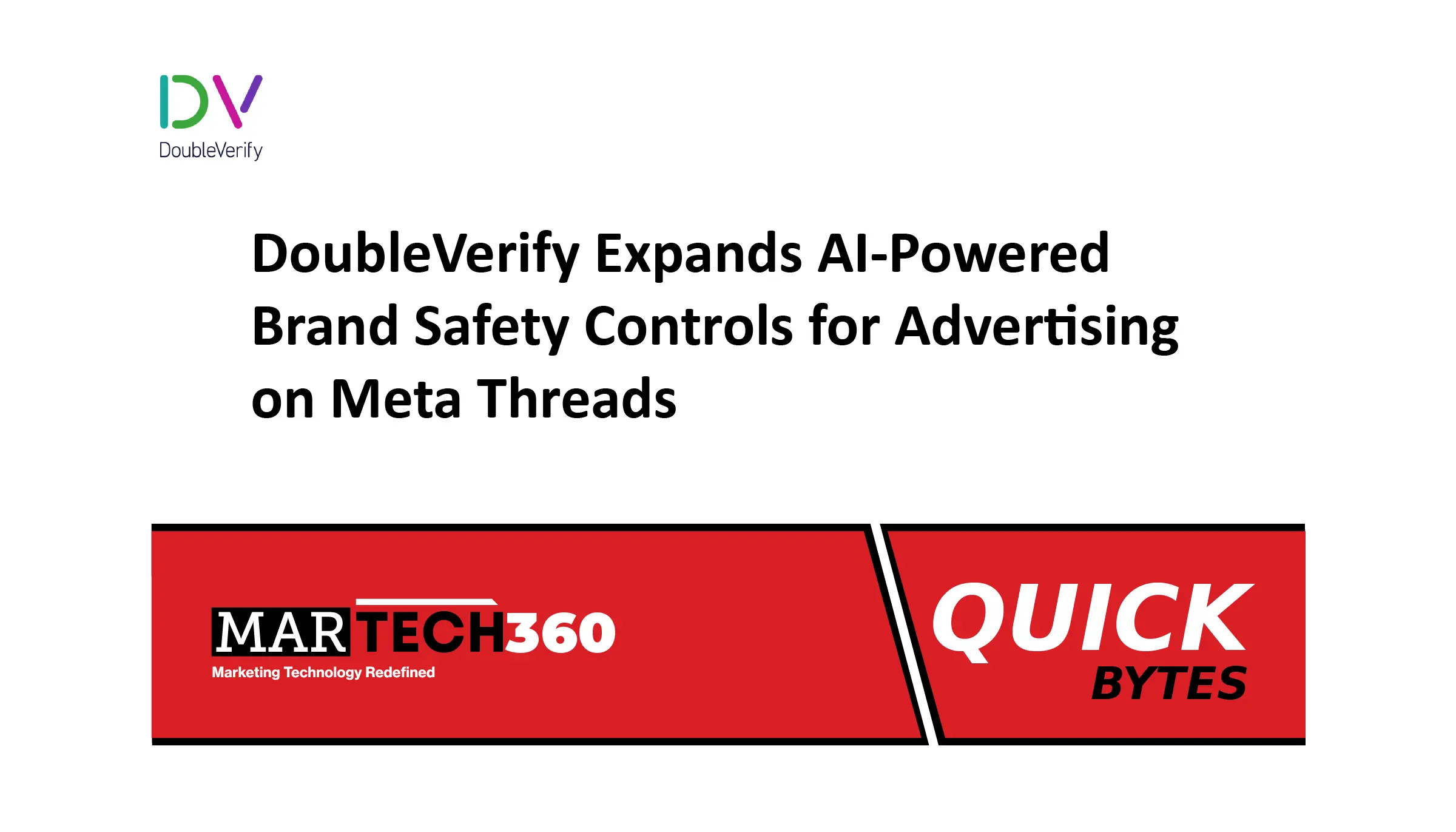 DoubleVerify Expands AI-Powered Brand Safety Controls for Advertising on Meta Threads