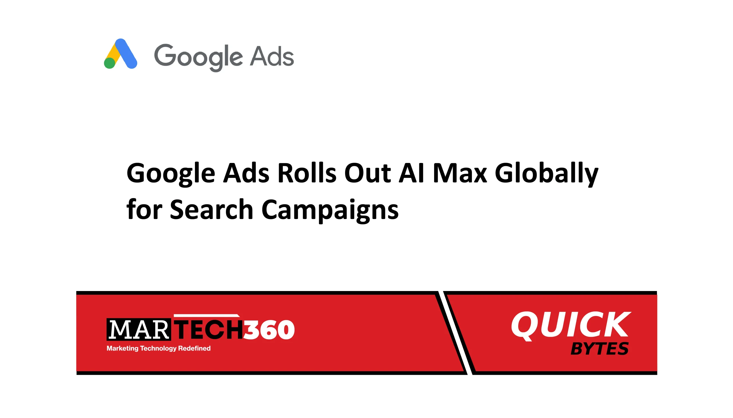 Google Ads Rolls Out AI Max Globally for Search Campaigns