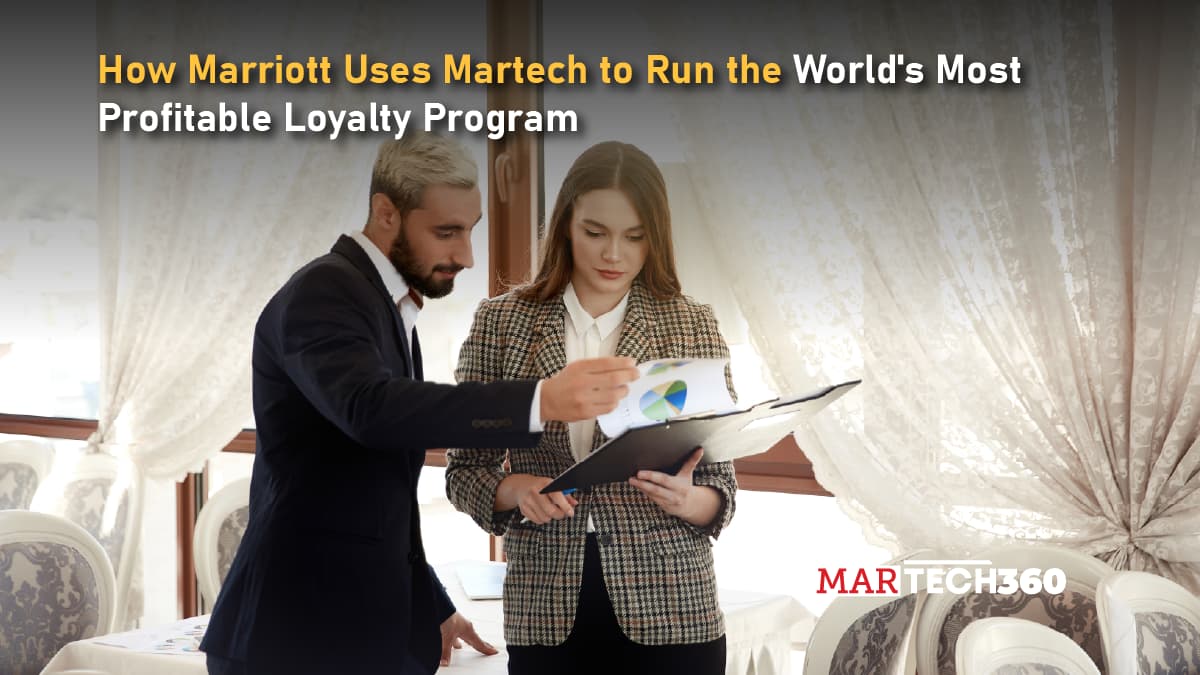 How Marriott Uses Martech to Run the World's Most Profitable Loyalty Program
