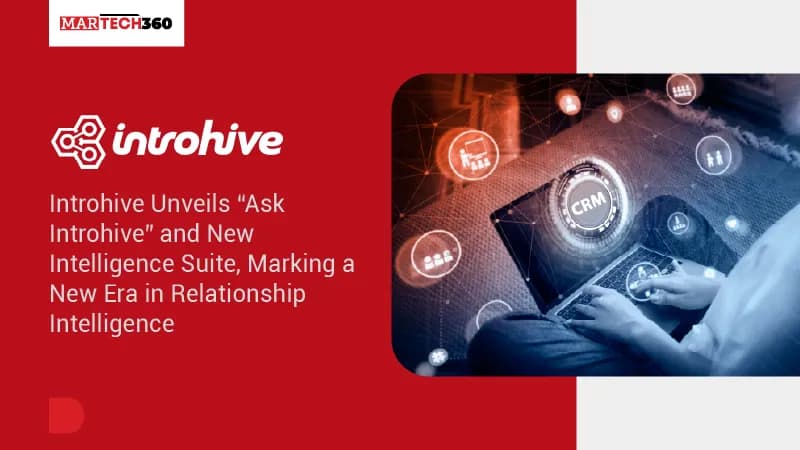 Introhive Unveils “Ask Introhive” and New Intelligence Suite, Marking a New Era in Relationship Intelligence