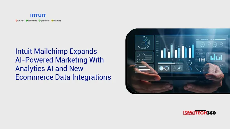 Intuit Mailchimp Expands AI-Powered Marketing With Analytics AI and New Ecommerce Data Integrations