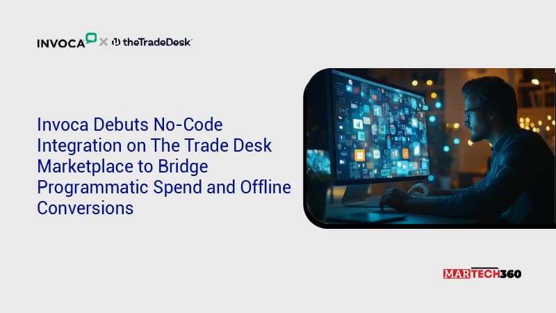 Invoca Debuts No-Code Integration on The Trade Desk Marketplace to Bridge Programmatic Spend and Offline Conversions