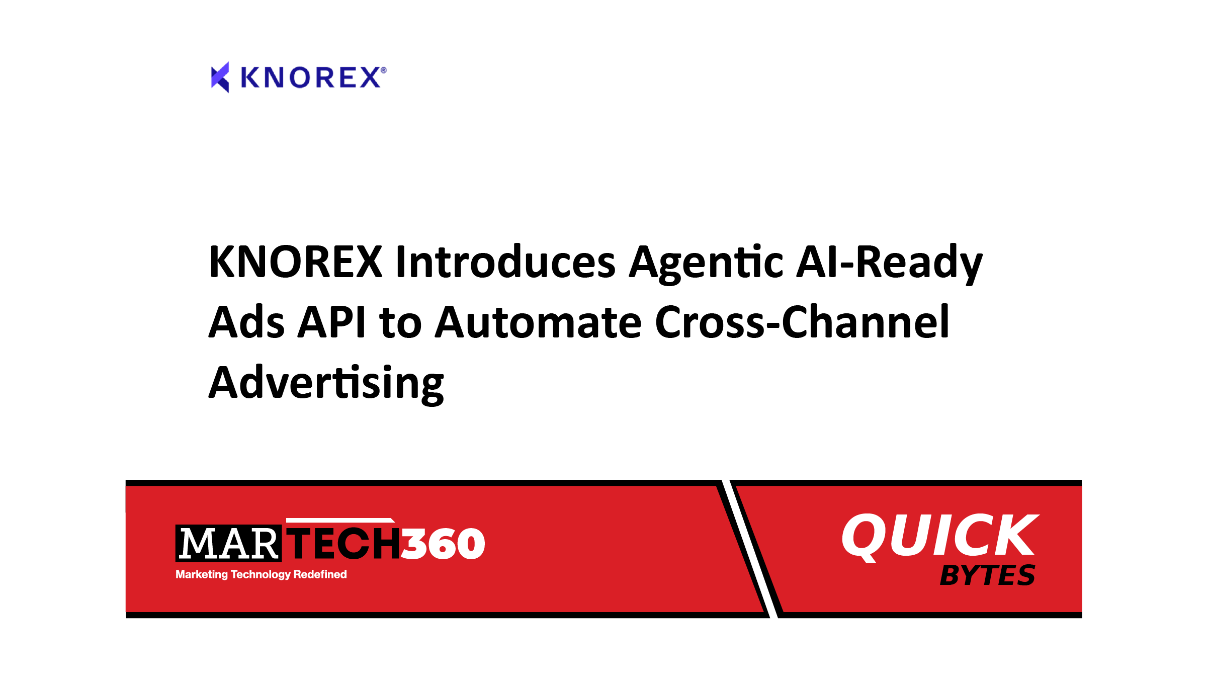 KNOREX Introduces Agentic AI-Ready Ads API to Automate Cross-Channel Advertising