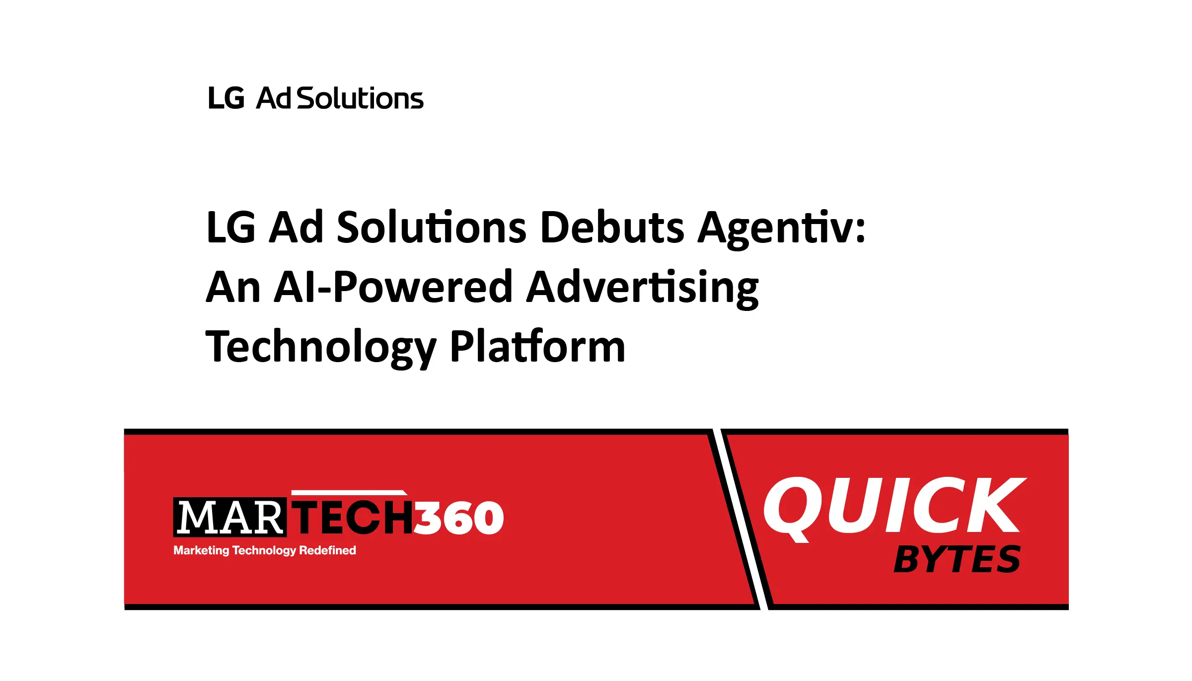 LG Ad Solutions Debuts Agentiv: An AI-Powered Advertising Technology Platform