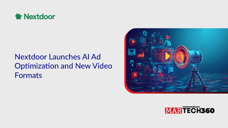 Nextdoor Launches AI Ad Optimization and New Video Formats