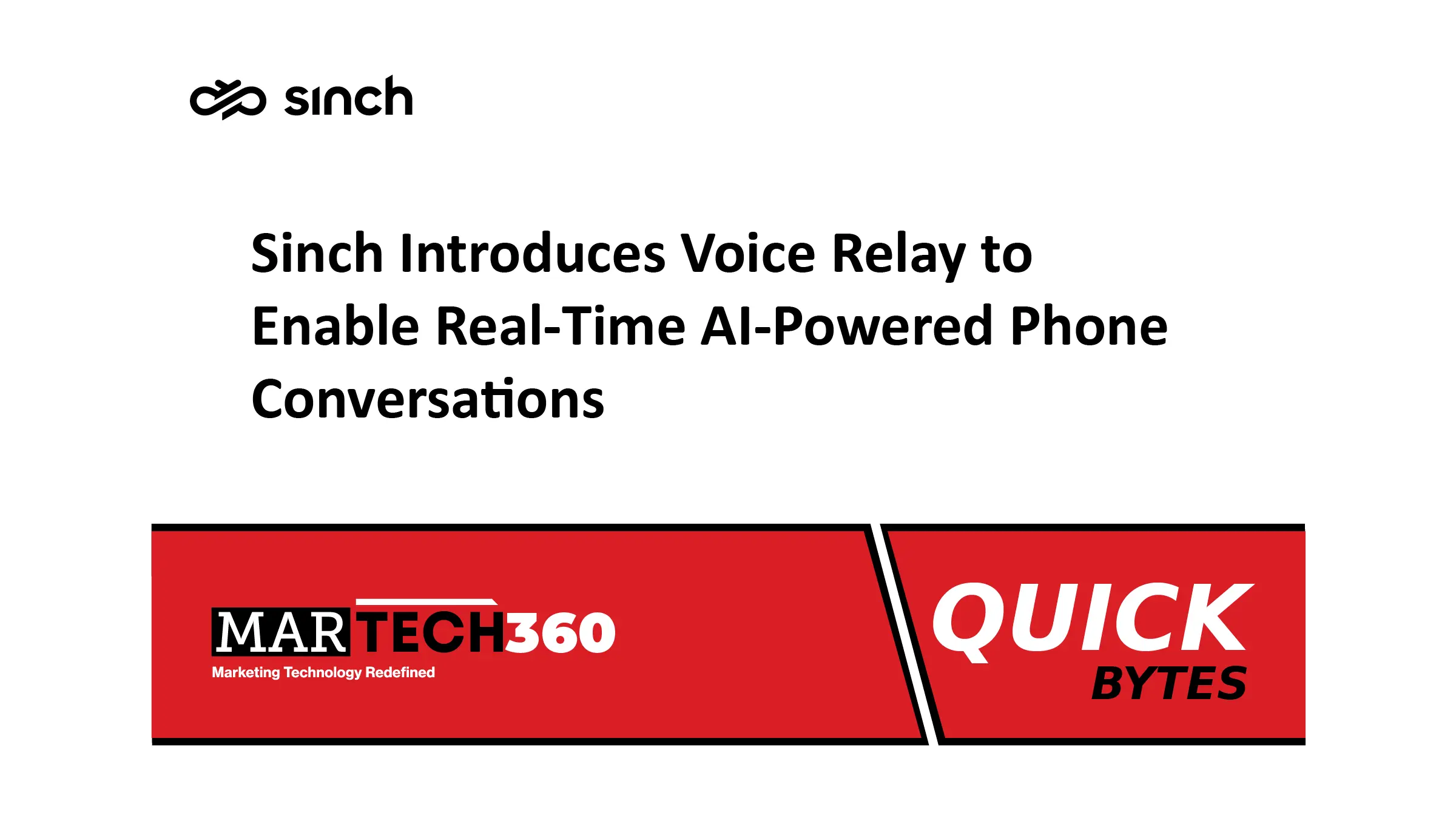 Sinch Introduces Voice Relay to Enable Real-Time AI-Powered Phone Conversations