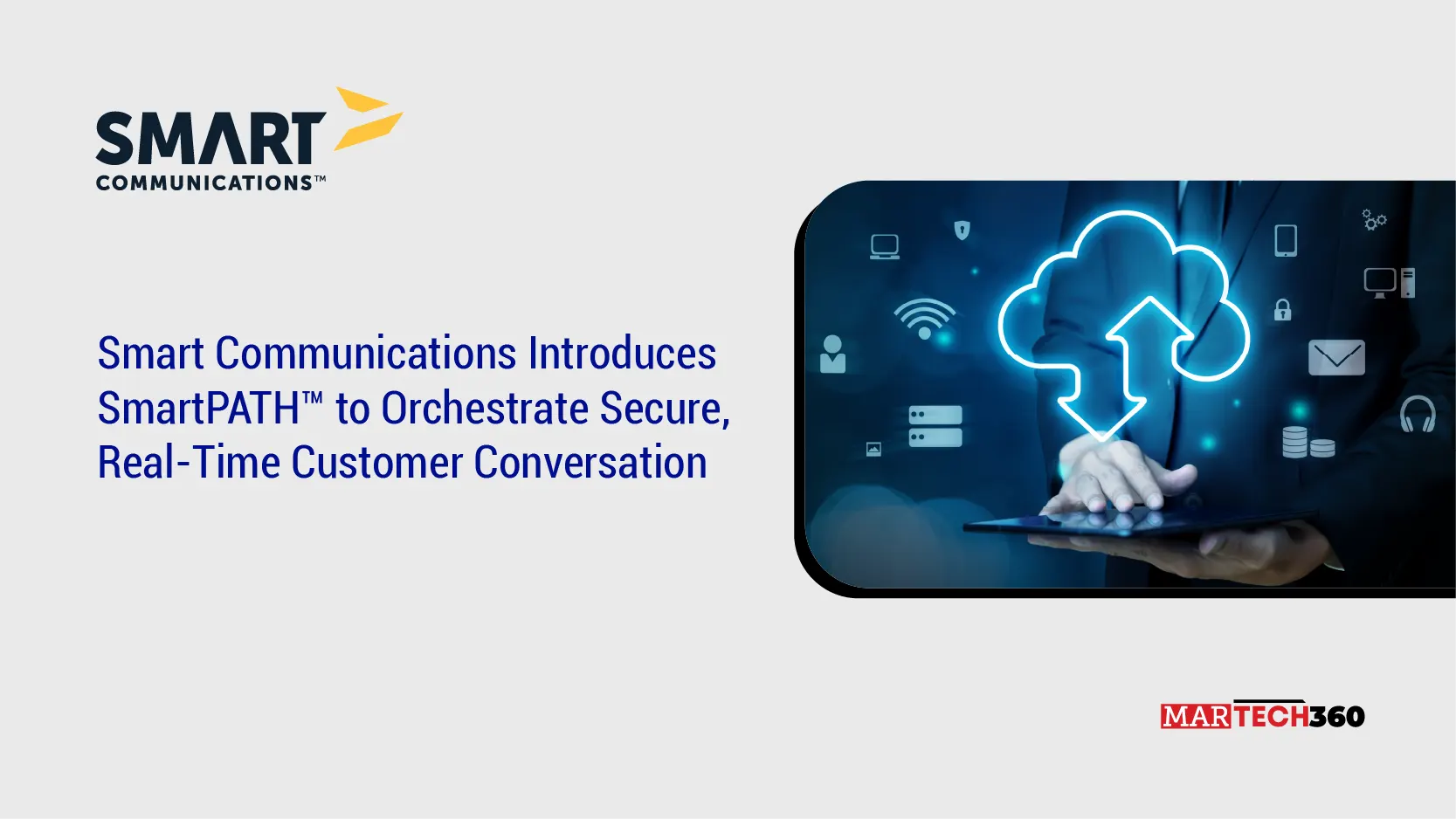 Smart Communications Introduces SmartPATH™ to Orchestrate Secure, Real-Time Customer Conversation
