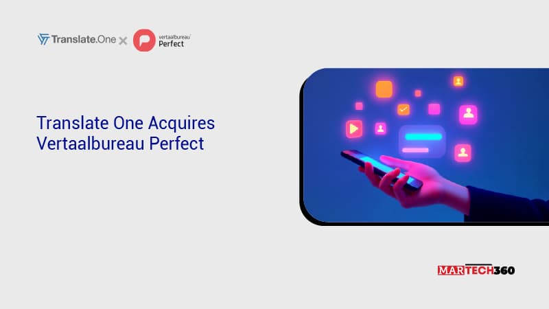Translate One Acquires Vertaalbureau Perfect