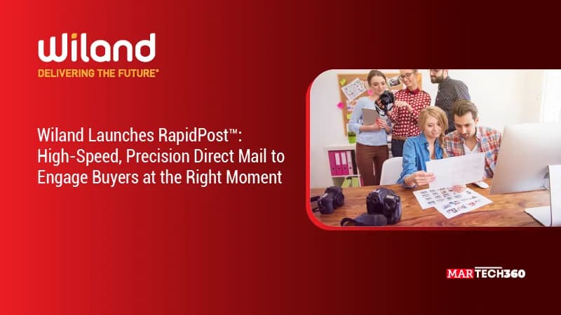 Wiland Launches RapidPost™: High-Speed, Precision Direct Mail to Engage Buyers at the Right Moment