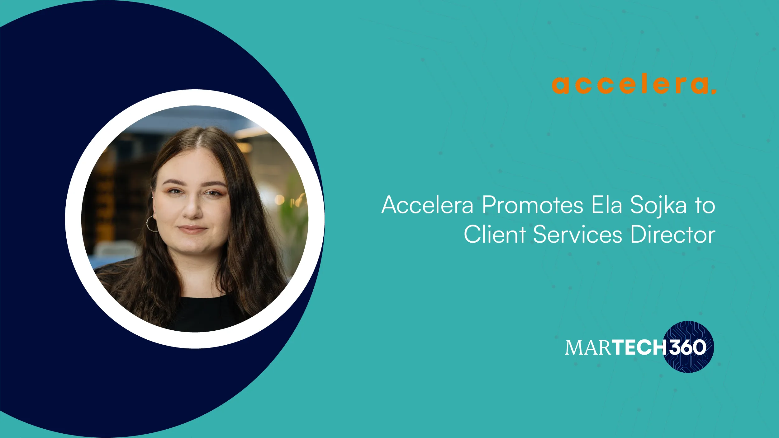 Accelera Promotes Ela Sojka to Client Services Director