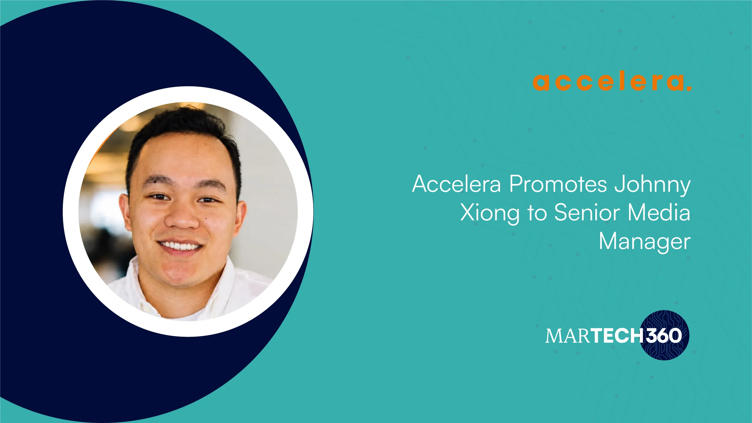 Accelera Promotes Johnny Xiong to Senior Media Manager