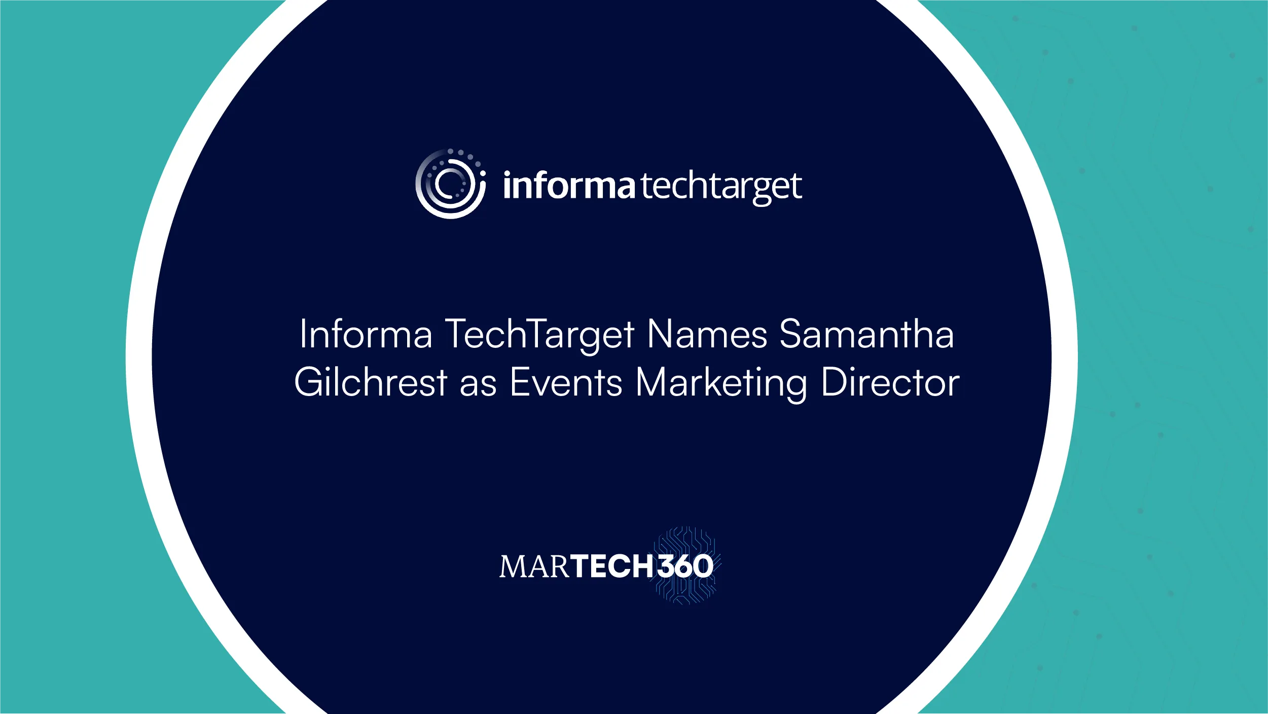 Informa TechTarget Names Samantha Gilchrest as Events Marketing Director