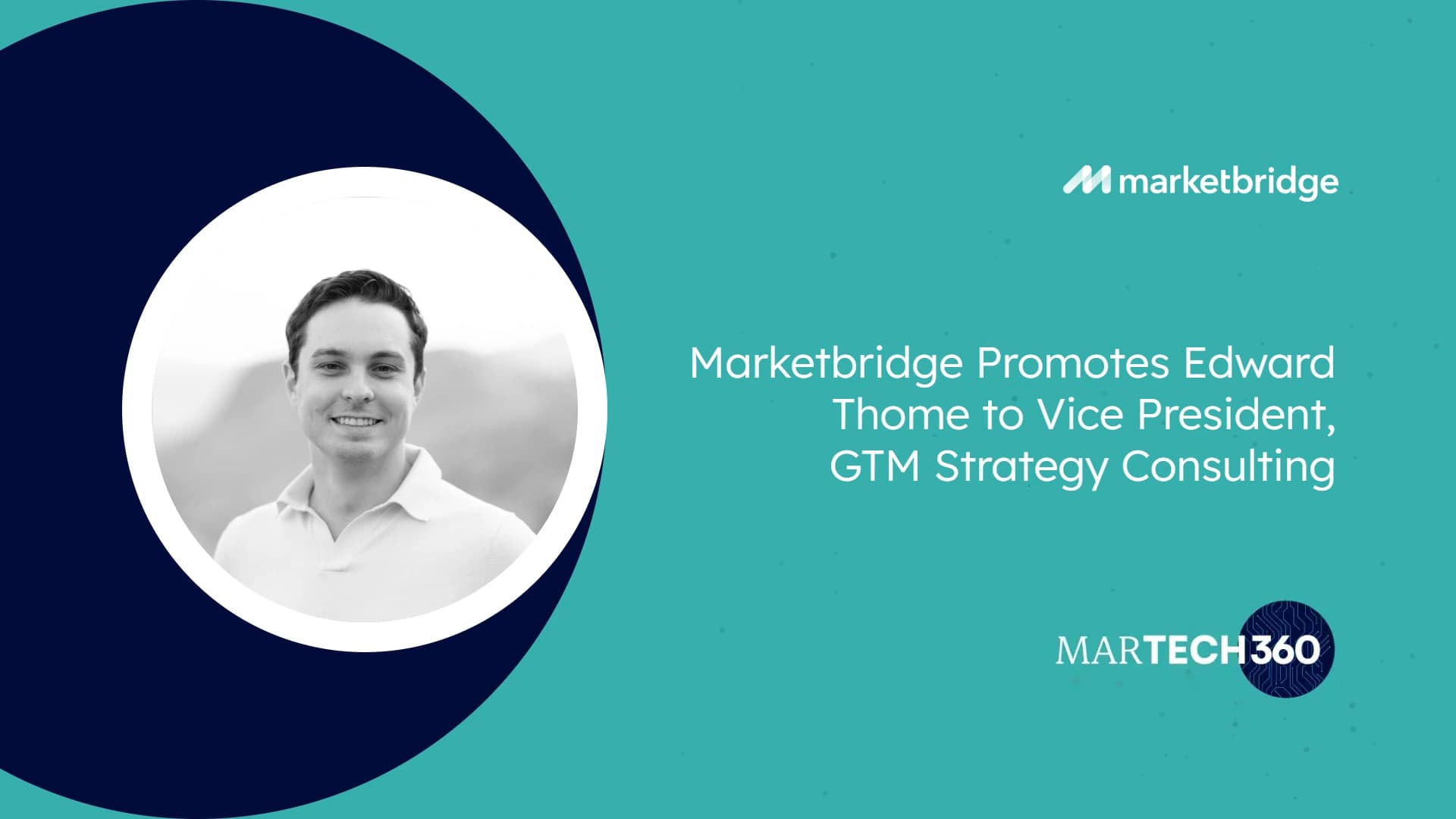 Marketbridge Promotes Edward Thome to Vice President, GTM Strategy Consulting