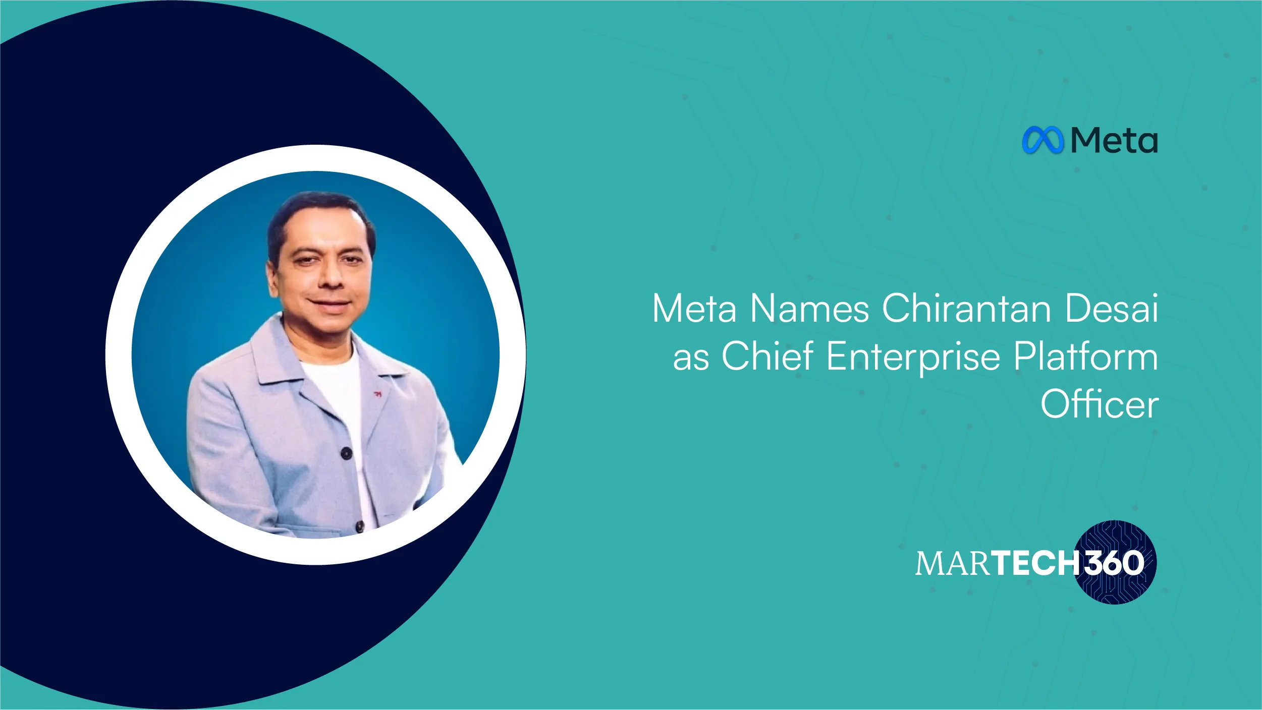 Meta Names Chirantan Desai as Chief Enterprise Platform Officer