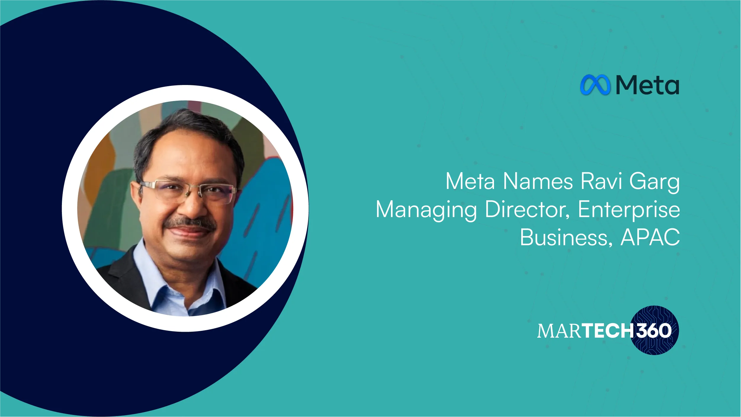 Meta Names Ravi Garg Managing Director, Enterprise Business, APAC