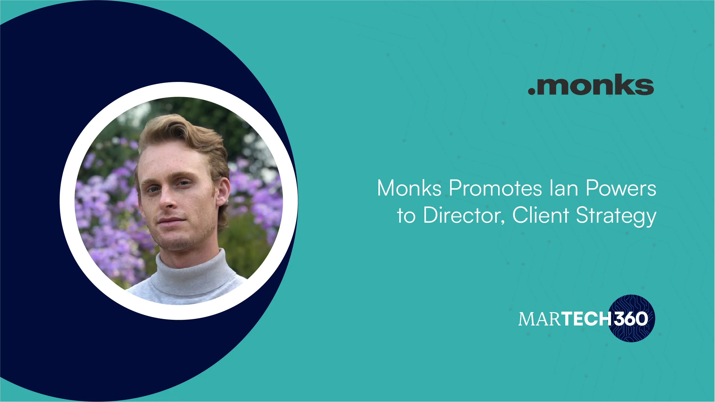 Monks Promotes Ian Powers to Director, Client Strategy