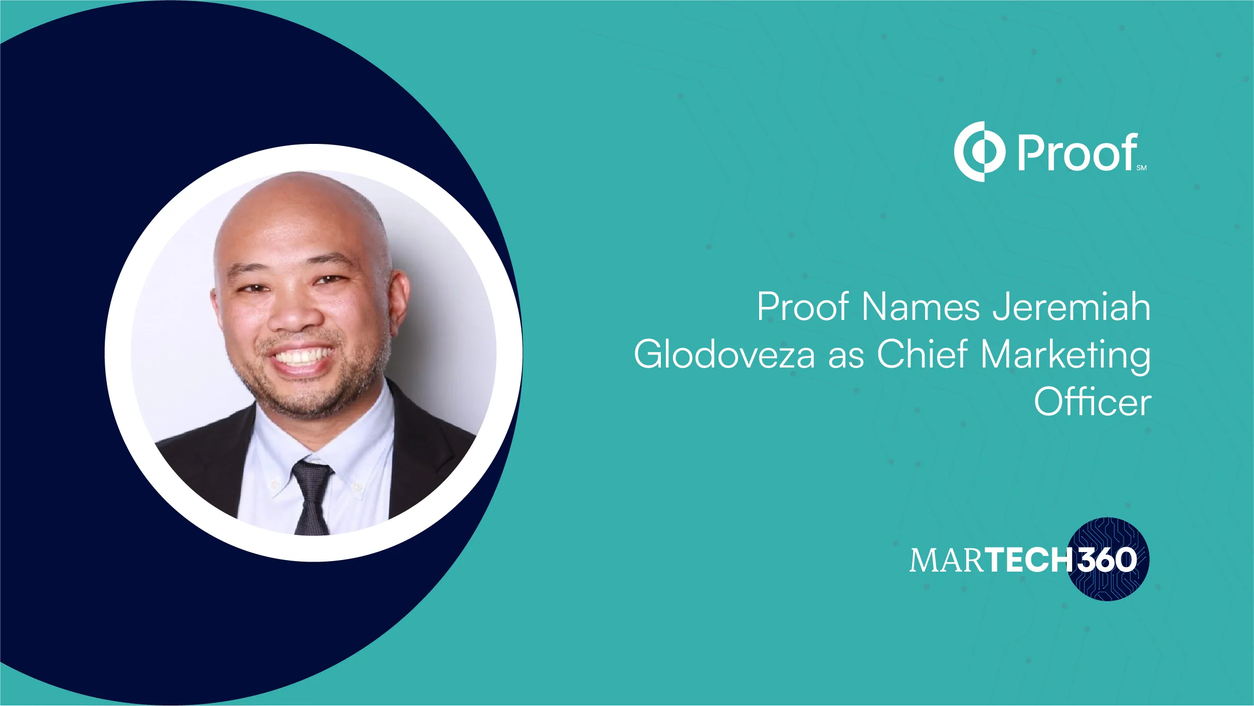 Proof Names Jeremiah Glodoveza as Chief Marketing Officer